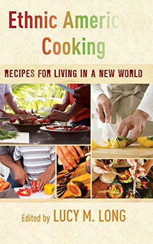 cover image Ethnic American Cooking: Recipes for Living in a New World