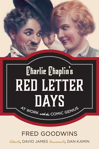 cover image Charlie Chaplin’s Red Letter Days: At Work with the Comic Genius