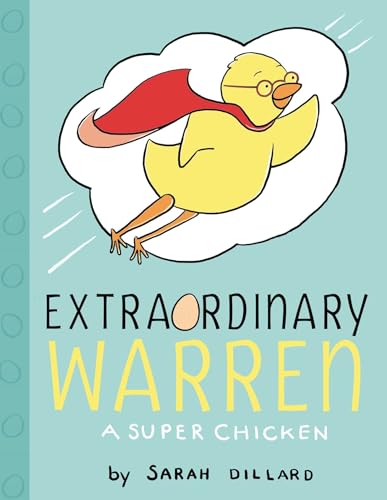 cover image Extraordinary Warren: A Super Chicken