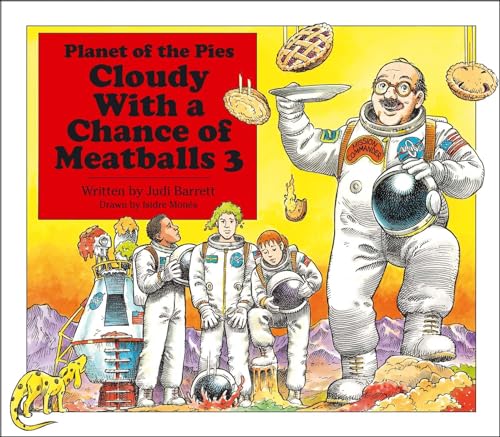 cover image Cloudy with a Chance of Meatballs 3: 
Planet of the Pies