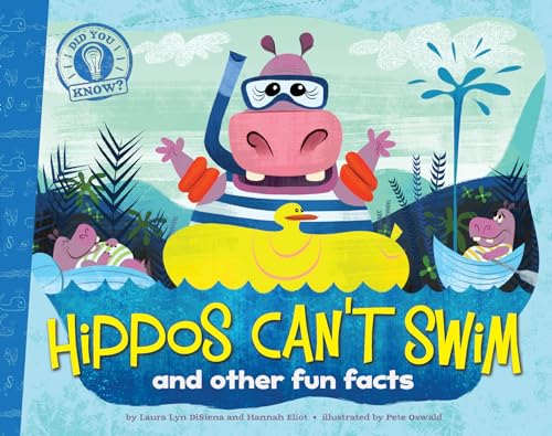 cover image Hippos Can’t Swim: And Other Fun Facts