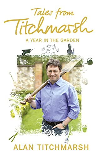 cover image Tales from Titchmarsh: 
A Year in the Garden