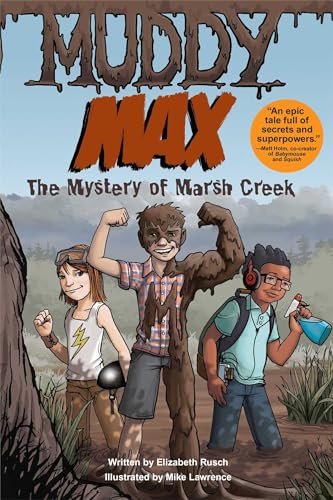 cover image Muddy Max: The Mystery of Marsh Creek