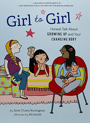 cover image Girl to Girl: Honest Talk About Growing Up and Your Changing Body