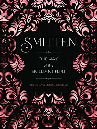 cover image Smitten: The Way of the Brilliant Flirt