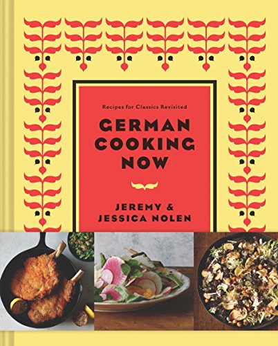 cover image New German Cooking: Recipes for Classics Revisited