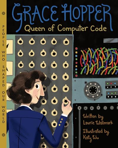 cover image Grace Hopper: Queen of Computer Code