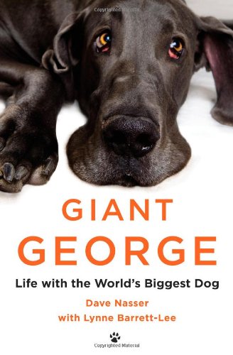 cover image Giant George: Life with the World’s Biggest Dog