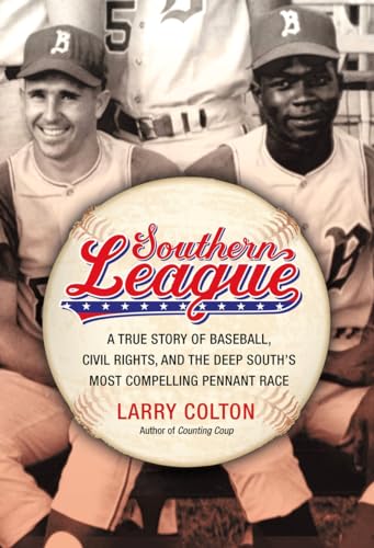 cover image Southern League: A True Story of Baseball, Civil Rights, and the Deep South's Most Compelling Pennant Race