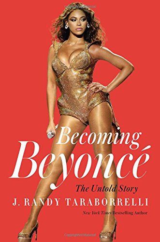 cover image Becoming Beyonce: The Untold Story