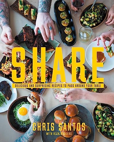 cover image Share: Delicious and Surprising Recipes to Pass Around Your Table