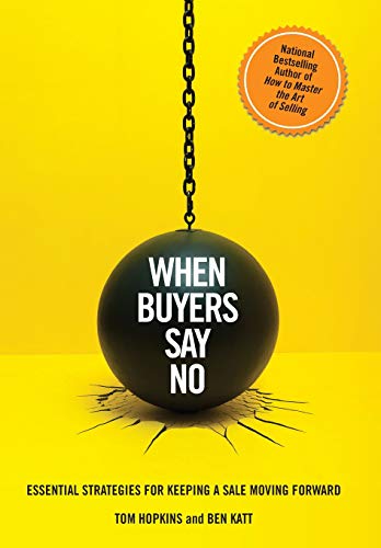 cover image When Buyers Say No: Essential Strategies for Keeping a Sale Moving Forward