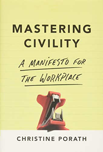 cover image Mastering Civility: A Manifesto for the Workplace