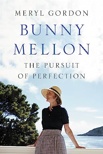 cover image Bunny Mellon: Life of an American Style Legend