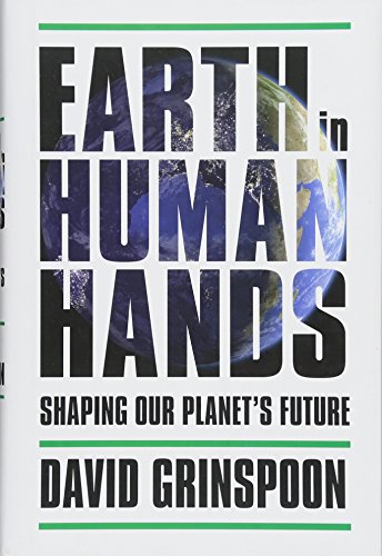 cover image Earth in Human Hands: Shaping Our Planet’s Future
