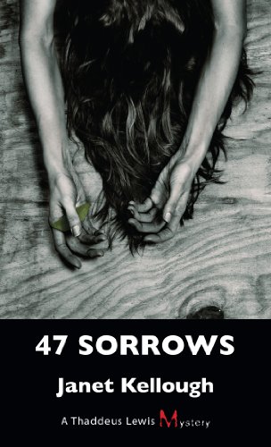 cover image 47 Sorrows: A Thaddeus Lewis Mystery