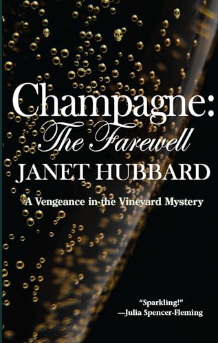 cover image Champagne: The Farewell: 
A Vengeance in the Vineyard Mystery