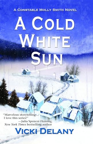 cover image A Cold White Sun: A Constable Molly Smith Mystery