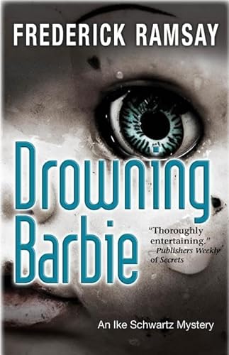 cover image Drowning Barbie: An Ike Schwartz Mystery
