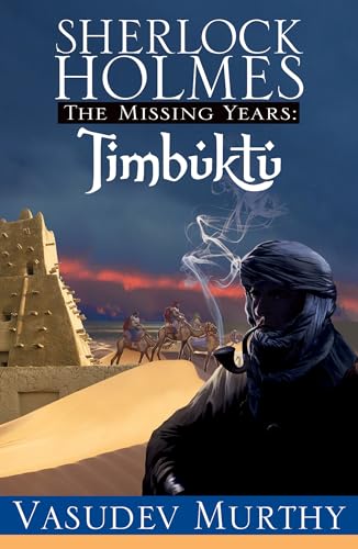 cover image Sherlock Holmes, The Missing Years: Timbuktu