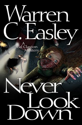cover image Never Look Down: A Cal Claxton Oregon Mystery