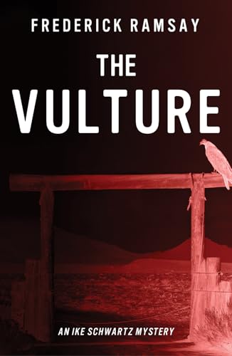 cover image The Vulture: An Ike Schwartz Mystery