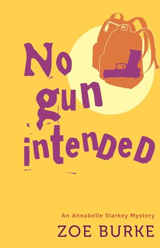cover image No Gun Intended: An Annabelle Starkey Mystery