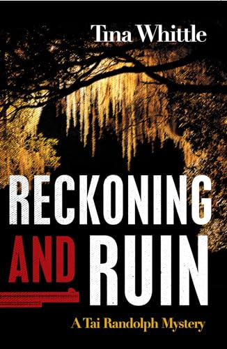 cover image Reckoning and Ruin: A Tai Randolph Mystery