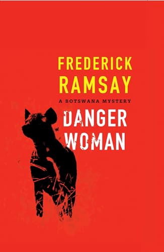 cover image Danger Woman: A Botswana Mystery