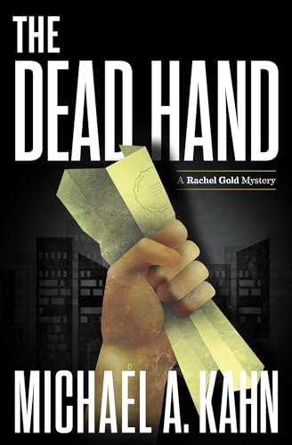 cover image The Dead Hand: A Rachel Gold Mystery