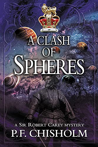 cover image A Clash of Spheres: A Sir Robert Carey Mystery