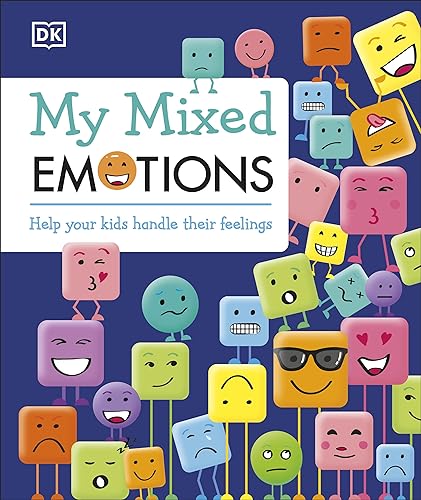 cover image My Mixed Emotions: Help Your Kids Handle Their Feelings