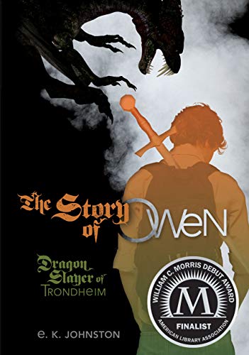 cover image The Story of Owen: Dragon Slayer of Trondheim