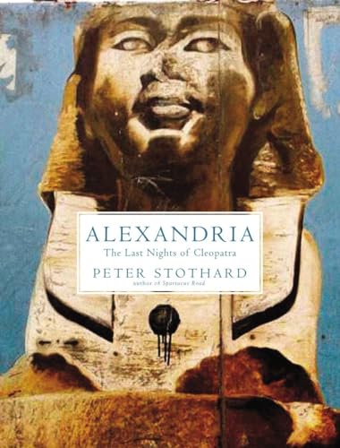 cover image Alexandria: The Last Nights of Cleopatra