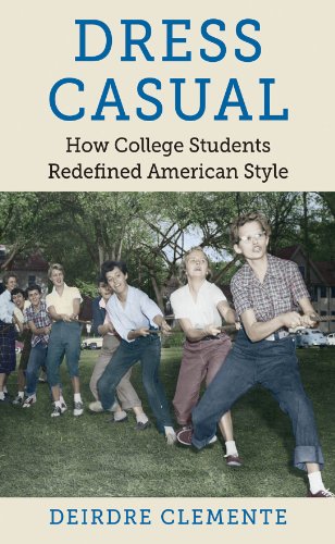 cover image Dress Casual: How College Students Redefined American Style