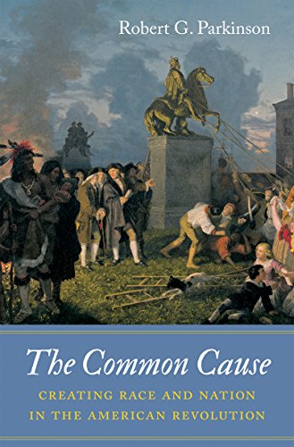 cover image The Common Cause: Creating Race and Nation in the American Revolution