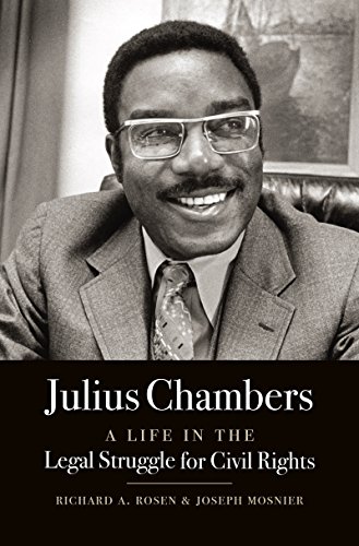 cover image Julius Chambers: A Life in the Legal Struggle for Civil Rights