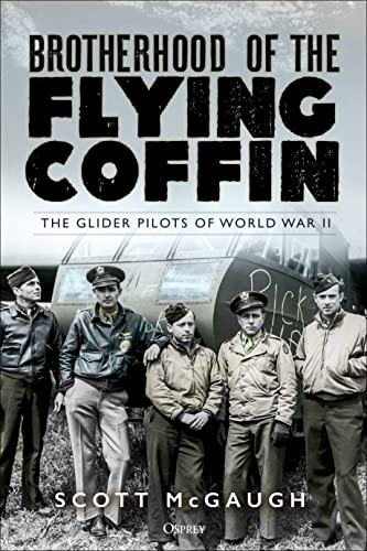 cover image Brotherhood of the Flying Coffin: The Glider Pilots of World War II