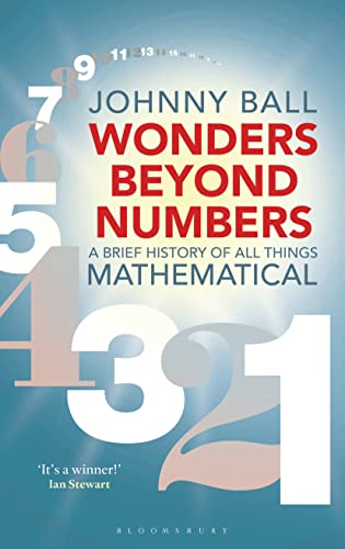 cover image Wonders Beyond Numbers: A Brief History of All Things Mathematical