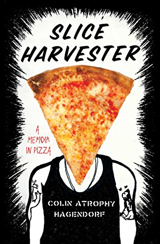 cover image Slice Harvester: A Memoir in Pizza