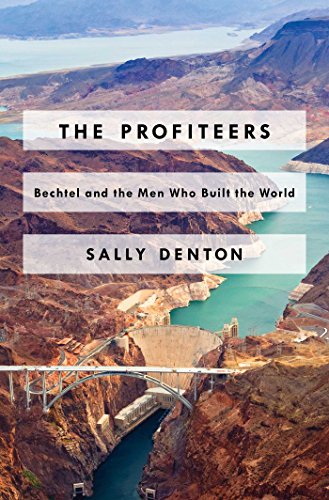 cover image The Profiteers: Bechtel and the Men Who Built the World