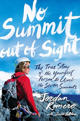 cover image No Summit Out of Sight: The True Story of the Youngest Person to Climb the Seven Summits