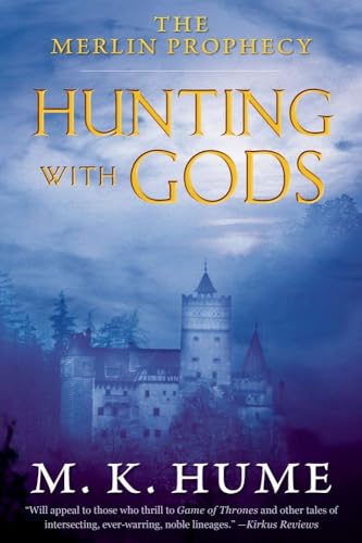 cover image Hunting with Gods: The Merlin Prophecy, Book 3