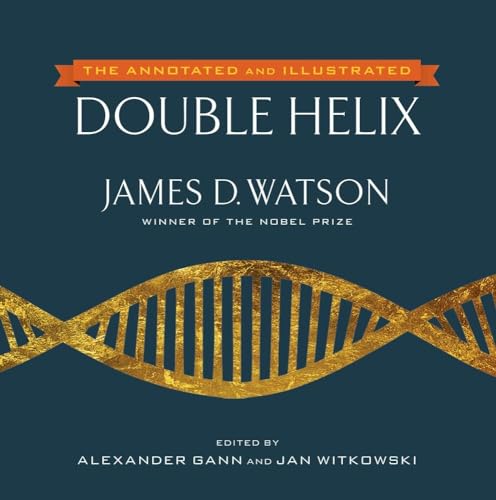 cover image The Annotated and Illustrated Double Helix