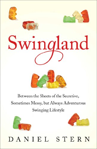 cover image Swingland: Between the Sheets of the Secretive, Sometimes Messy, but Always Adventurous Swinging Lifestyle