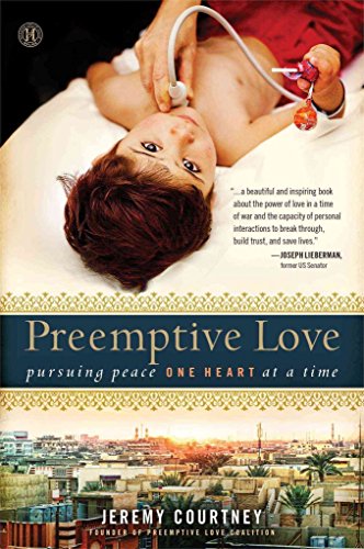 cover image Preemptive Love: Pursuing Peace One Heart at a Time 