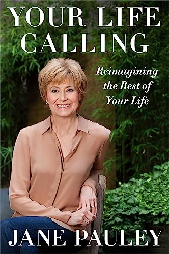 cover image Your Life Calling: Reimagining the Rest of Your Life