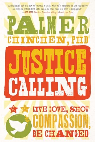 cover image Justice Calling: Live Love, Show Compassion, Be Changed