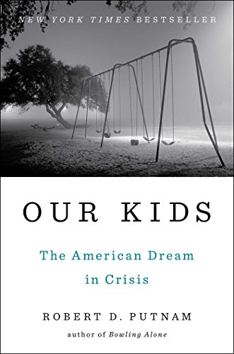 cover image Our Kids: The American Dream in Crisis