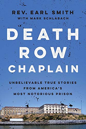 cover image Death Row Chaplain: Unbelievable True Stories from America's Most Notorious Prison